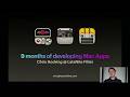 Chris Hocking 9 Months Of Developing Mac Apps 2023