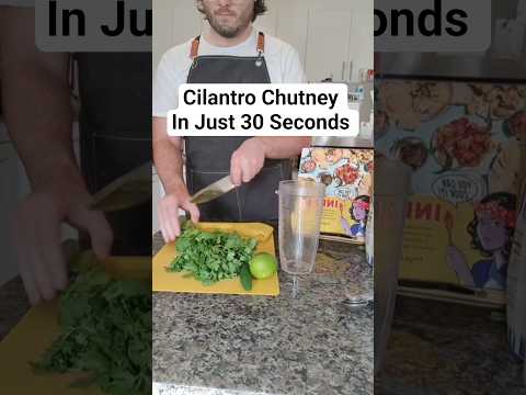 The 30-Second Cilantro Chutney That Can Fix Any Meal | Bright, Spicy, and Goes with Everything