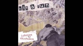 Hit &amp; Run - Lullabies For Alcoholics (Full EP - 2008)