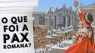 O que foi a Pax Romana?