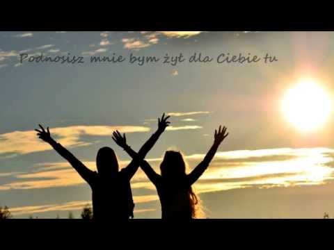 Podnosisz mnie / You raise me up !