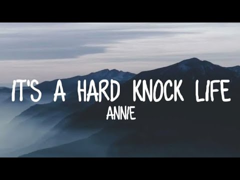 Anne - It's A Hard Knock Life (lyrics) #anne