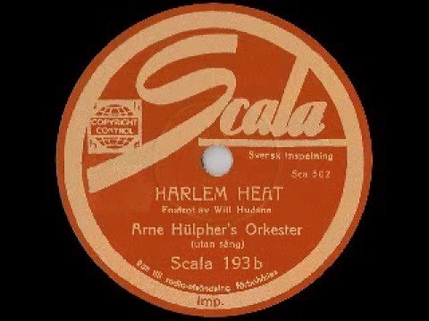 Swedish Swing 1934 - Arne Hülphers Orchestra: HARLEM HEAT