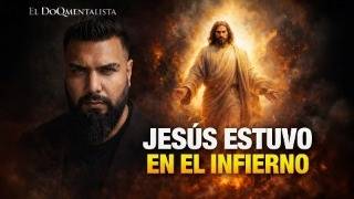 Jesús en los infiernos: ¿Qué paso antes de la Resurrección de Cristo? Lo que el Vaticano nos ocultó.
