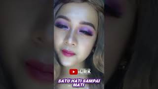 Download lagu SATU HATI SAMPAI MATI ~WEST HD LIRIK CHANNEL mp3