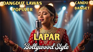 Download lagu Lapar (Indian Bollywood Version) | Cover Dangdut Syahdu mp3