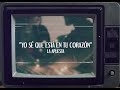 La Apuesta - Yo Sé Que Está En Tu Corazón  (Visualizador)