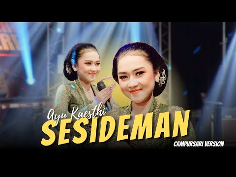 Sesideman - Ayu Kaesthi - Campursari Everywhere