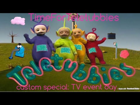 teletubbies. custom special: TV event day.
