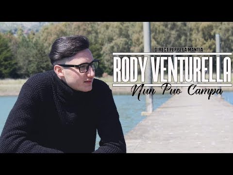 Rody Venturella - Nun può campà (Video Ufficiale)