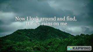 It Only Rains on Me - Don Williams Lyrics