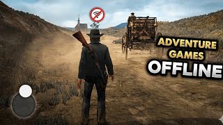 Top 15 Offline Adventure Games For Android 2026 HD High Graphics