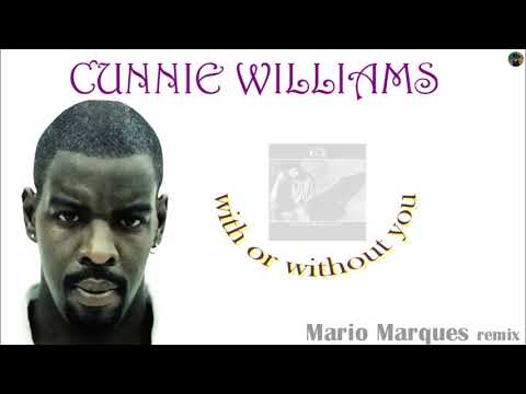 Cunnie Williams - with or without you (Mario Marques remix)