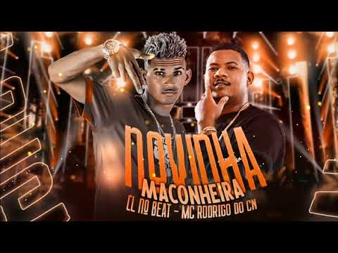 CL NO BEAT FEAT MC RODRIGO DO CN - NOVINHA MACONHEIRA