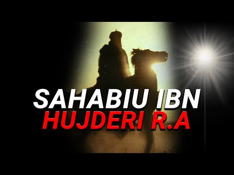 Ibn Hujderi r.a - Sahabin qe e degjonin engjejt. Pjesa e dyte