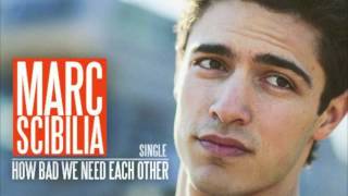 Marc Scibilia-How Bad We Need Each Other (Studio)
