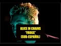 Alice In Chains - Frogs SUBTITULADO ESPAÑOL