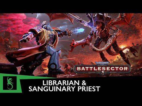 Warhammer 40,000: Battlesector || Librarian & Sanguinary Priest