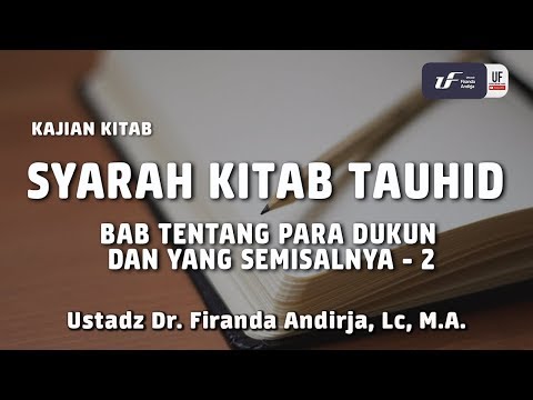 Syarah Kitab Tauhid – Bab Para Dukun dan Yang Semisalnya Syarah Kitab Tauhid – Bab Para Dukun dan Yang Semisalnya
