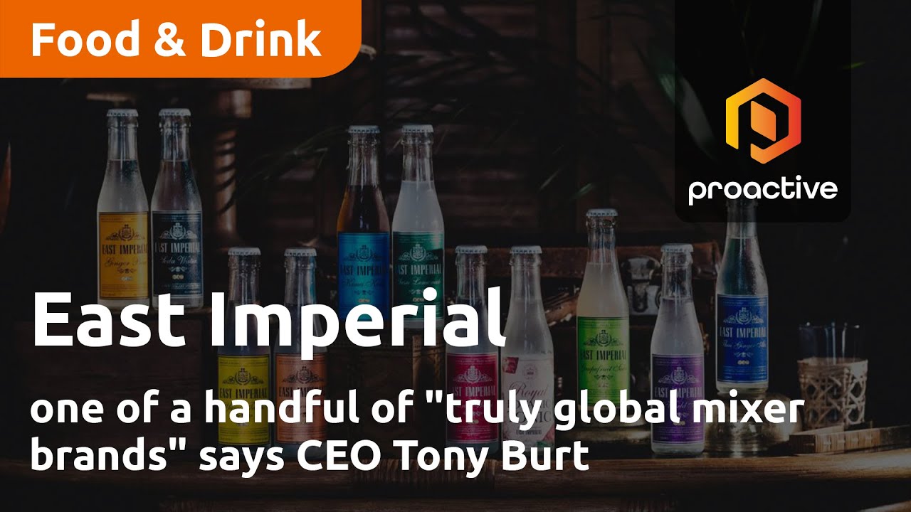 East Imperial one of a handful of "truly global mixer brands"
