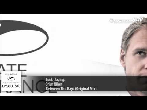 ASOT 518: Orjan Nilsen - Between The Rays (Original Mix)