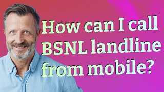 How can I call BSNL landline from mobile?