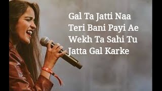(Lyrics): Gal Karke - Asees Kaur  Siddharth Nigam 
