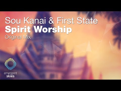 Sou Kanai & Future State - Spirit Worship [Emergent Skies] (OUT NOW)