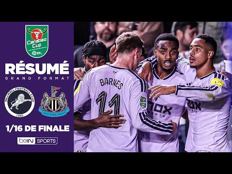 Résumé : NEWCASTLE se fait PEUR face à MILWALL mais SE QUALIFIE !