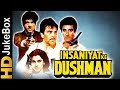 Insaniyat Ke Dushman 1987 Full Video Songs Jukebox Raj Babbar Anita Raj Dimple Kapadia