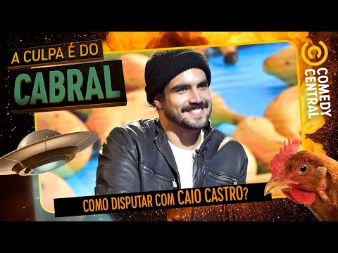 Como DISPUTAR com Caio Castro? | A Culpa É Do Cabral no Comedy Central
