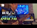 Neele Neele Ambar Par | Ukulele Cover | Its Very Easy to Play Try ......NepalShaw