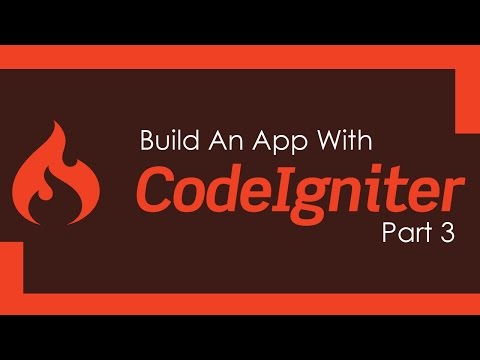 Build A Codeigniter PHP App - Part 3