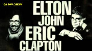 ERIC CLAPTON and ELTON JOHN = Runaway Train