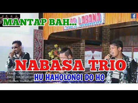 NABASA TRIO - HU HAHOLONGI DO HO Cipt. Tagor Pangaribuan