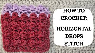 How To Crochet: Horizontal Drops Stitch | Tutorial,DIY,Beginner Crochet,Easy Crochet Stitch,Pretty 💜