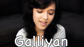 Galliyan - Ek Villain (Ankit Tiwari) | Female Cover by Shirley Setia ft. The Gunsmith