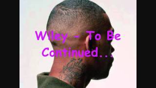 Wiley - To Be Continued...