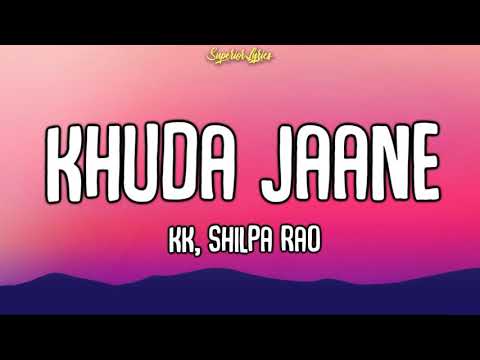 Khuda Jaane Lyrics - Bachna Ae Haseeno (2008) | KK & Shilpa Rao