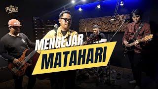 Download lagu MENGEJAR MATAHARI - ARI LASSO (LIVE COVER) BY THE PAPIZ mp3