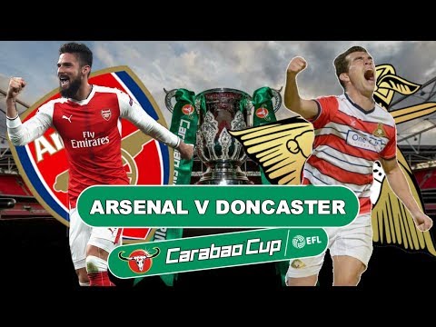 ARSENAL v DONCASTER ROVERS - WE SHOULD WIN THIS COMFORTABLY - MATCH PREVIEW