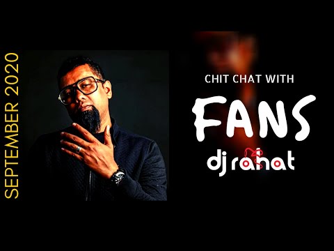 DJ Rahat Live II Chit Chat with FANS