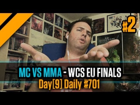 Day[9] Daily #701 - MC vs MMA - WCS EU Finals P2