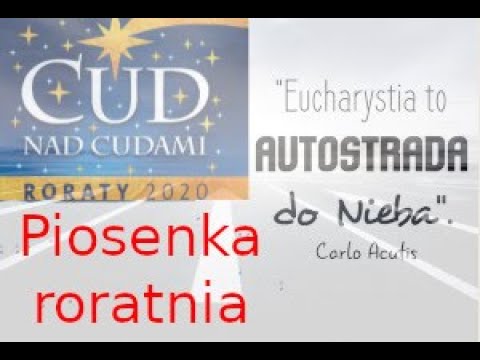 Roraty 2020 - Hymn - Cud nad cudami
