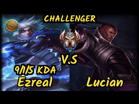 Papryze (EZREAL) vs LUCIAN - 9/1/5 KDA BOTTOM ADC CHALLENGER GAMEPLAY - OC
