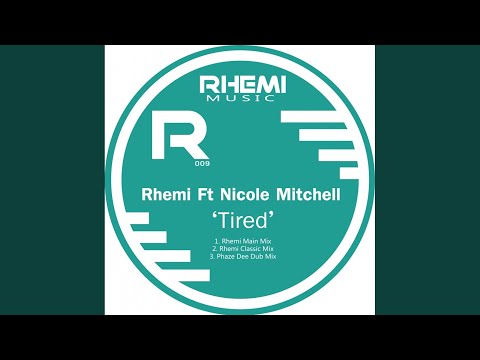 Tired (Phaze Dee Dub Mix)