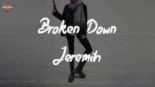 Jeremih - Broken Down (Lyric Video)