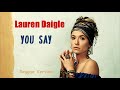Lauren Daigle - You Say - Reggae Version
