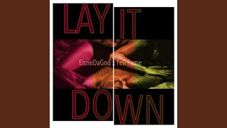 Lay It Down (feat. Feli Fame)