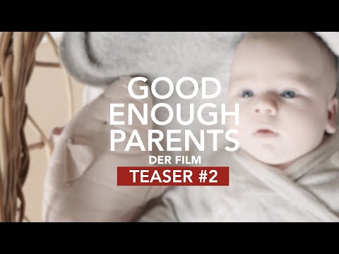 GOOD ENOUGH PARENTS - TEASER #2 - mit Herbert Renz-Polster